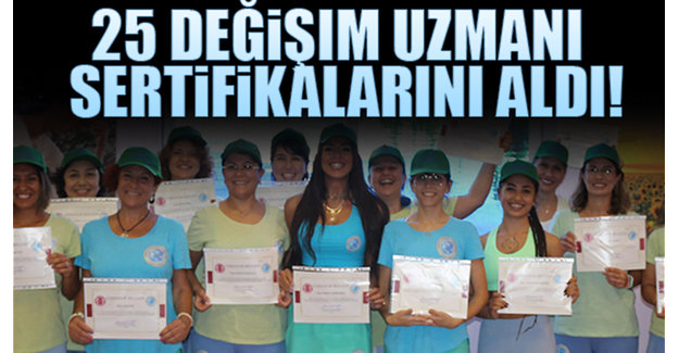 25 Değişim Uzmanı Sertifikalarını Aldı!
