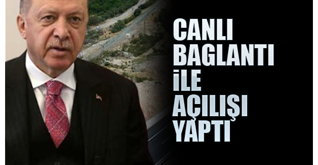Cumhurbaşkanı Erdoğan, Amasya Çevre Yolu'nu canlı bağlantı ile açtı