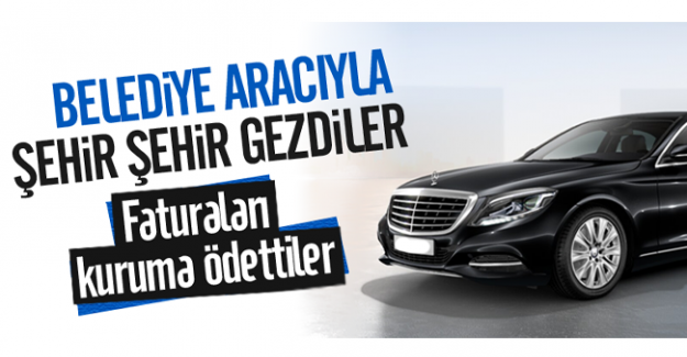 Belediye aracıyla şehir şehir gezip faturaları kuruma ödettiler!