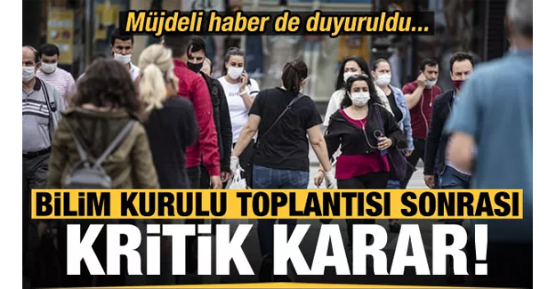 Bilim Kurulu Toplantısı sonrası son dakika açıklaması! Müjdeli haber de duyuruldu...