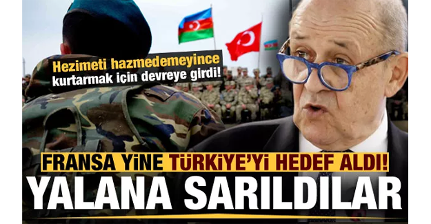 Fransa'dan Türkiye ile ilgili skandal yalan! Ermenistan'ı kurtarmak için...