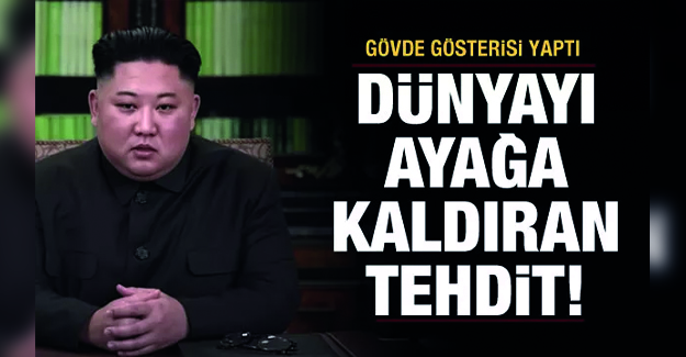 Kim Jong-un'dan dünyayı tedirgin eden tehdit