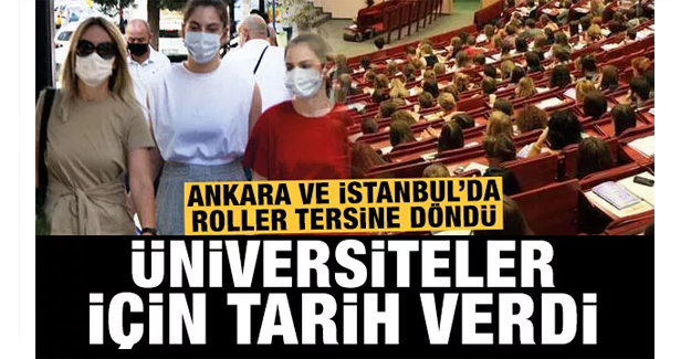 Üniversitelerin yüz yüze eğitimi için tarih verdi! Ankara ve İstanbul'da işler tersine döndü