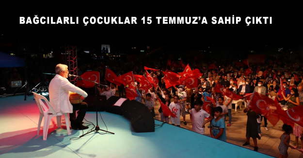Bağcılarlı çocuklar 15 Temmuz’a sahip çıktı