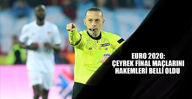 EURO 2020 çeyrek final maçlarını hakemleri belli oldu