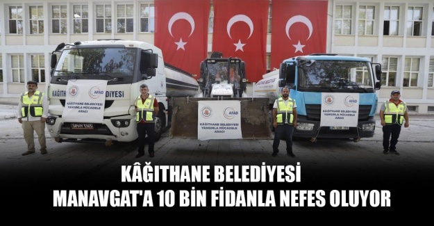 Kagıthane belediyesi manavgata nefes oluyor