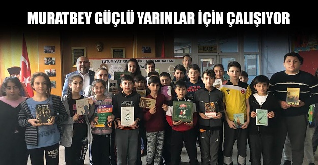 Muratbey Güçlü Yarınlar için çalışıyor