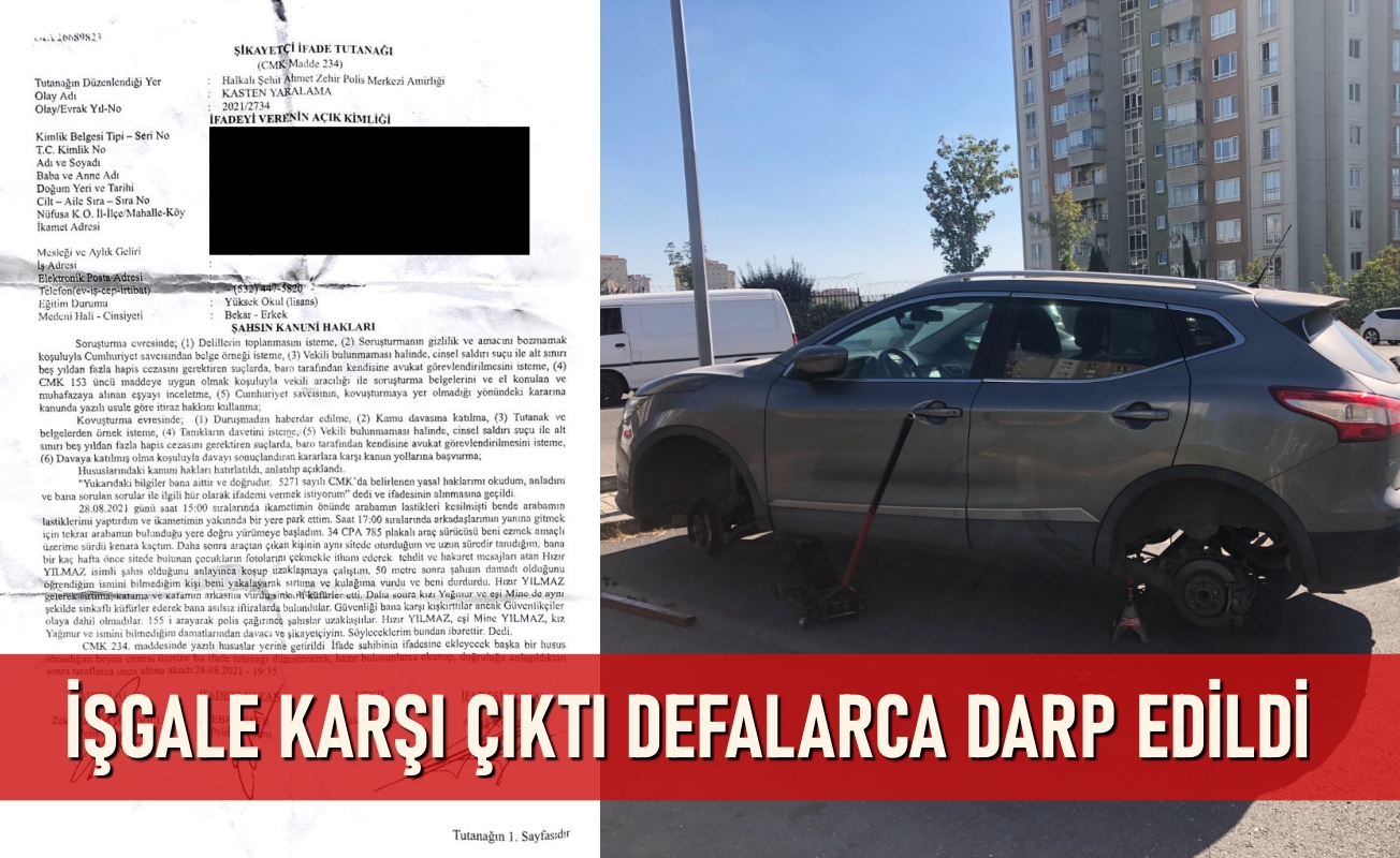 Ortak alan işgaline karşı çıktı defalarca darp edildi