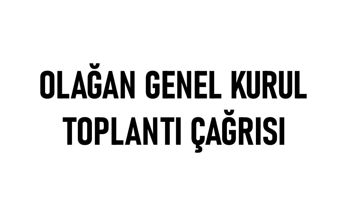 OLAĞAN GENEL KURUL