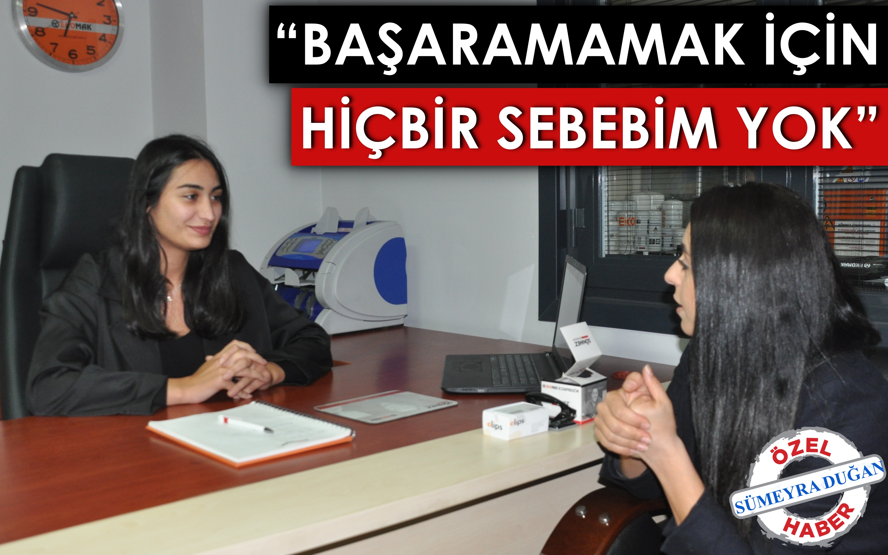 “Başaramamak için hiçbir sebebim yok”