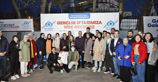 Sultangazi Belediye Başkanı Dursun Gençlerle İftarlarda Buluşuyor