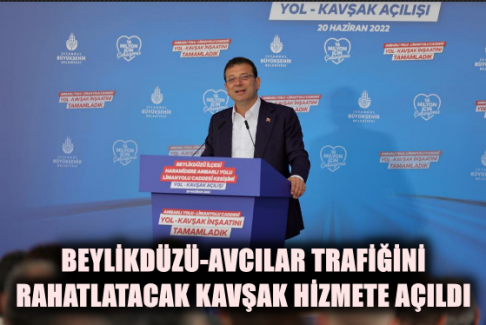 Beylikdüzü-Avcılar Trafiğini Rahatlatacak Kavşak Hizmete Açıldı