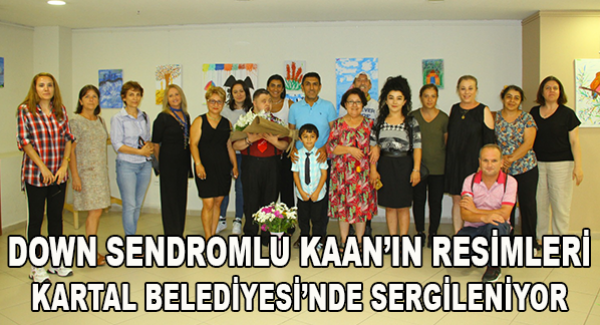 Down Sendromlu Kaan’ın Resimleri Kartal Belediyesi’nde Sergileniyor