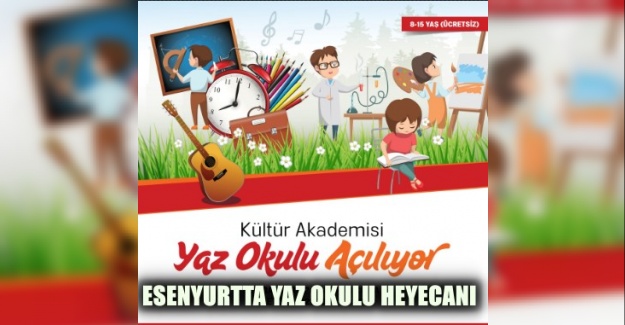 ESENYURTTA YAZ OKULU HEYECANI