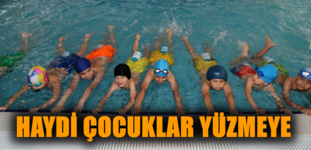 Haydi çocuklar yüzmeye
