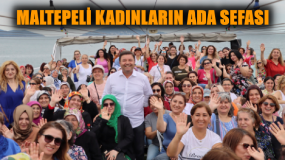 Maltepeli kadınların ada sefası
