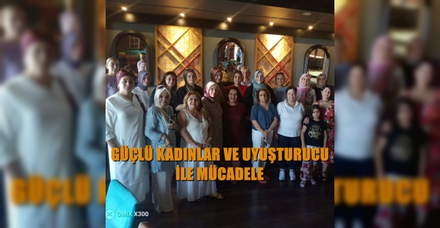 Güçlü kadınlar ve uyuşturucu ile mücadele
