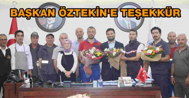Başkan Öztekin'e teşekkür