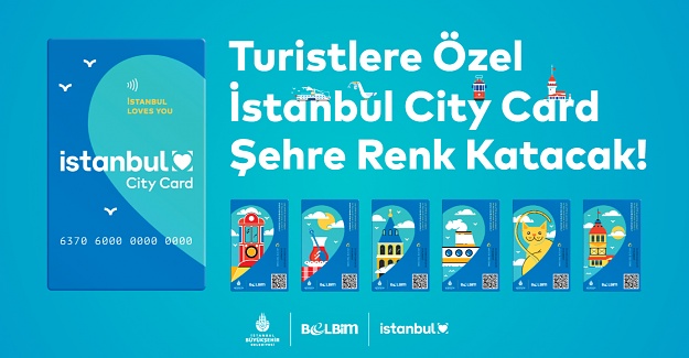 TURİSTLERE ÖZEL İSTANBUKART GELİYOR