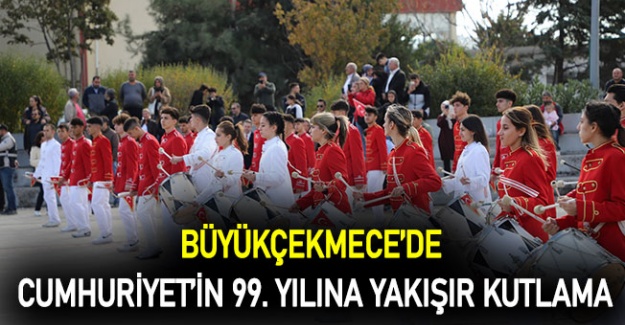 Büyükçekmece’de Cumhuriyet’in 99. yılına yakışır kutlama