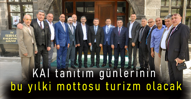 KAI 'nın bu yılki mottosu turizm olacak
