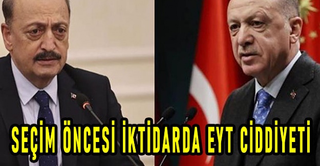 Seçim öncesi iktidarda EYT ciddiyeti