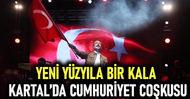 Yeni Yüzyıla Bir Kala Kartal’da Cumhuriyet Coşkusu