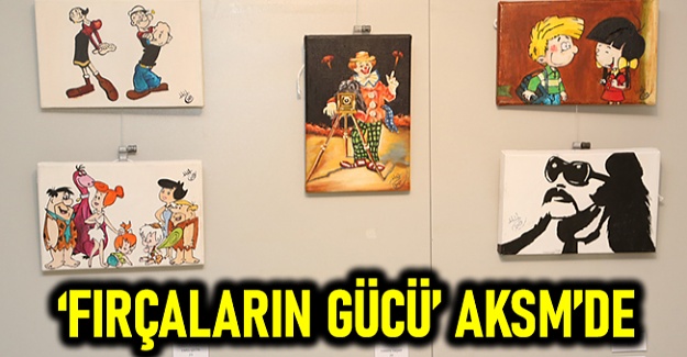 ‘Fırçaların gücü’ AKSM’de