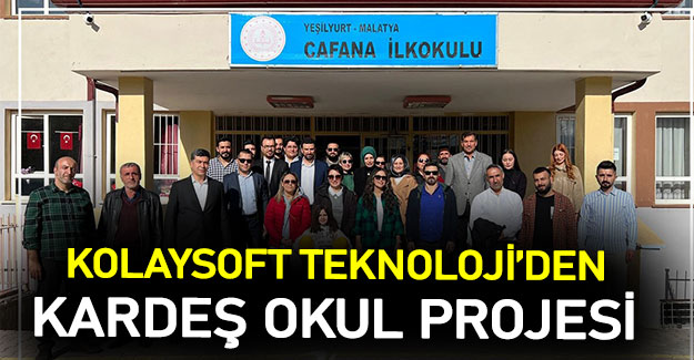 Kolaysoft Teknoloji’den Kardeş Okul Projesi