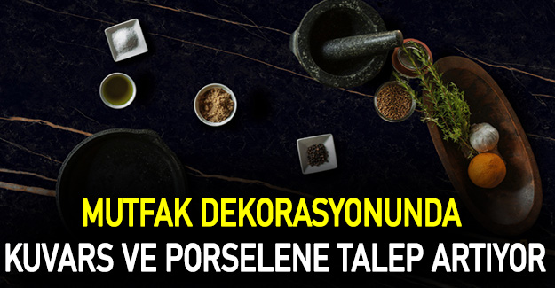Mutfak dekorasyonunda kuvars ve porselene talep artıyor
