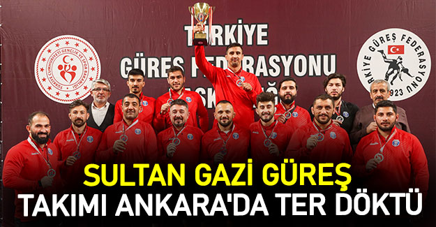 Sultan gazi güreş takımı ankara'da ter döktü