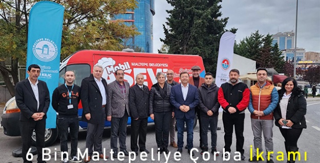 6 Bin Maltepeliye Çorba İkramı
