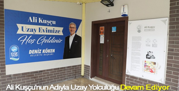Ali Kuşçu'nun Adıyla Uzay Yolculuğu Devam Ediyor
