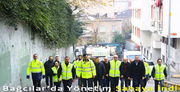 Bağcılar’da Yönetim Sahaya İndi