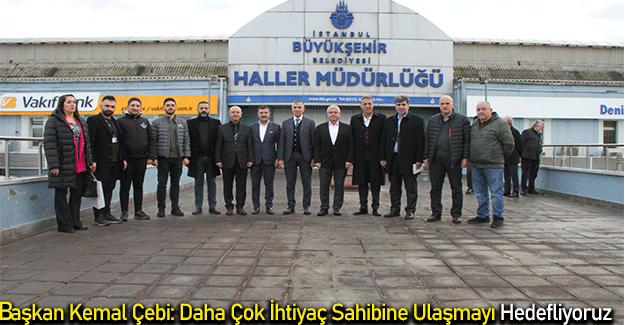 Başkan Kemal Çebi: Daha Çok İhtiyaç Sahibine Ulaşmayı Hedefliyoruz
