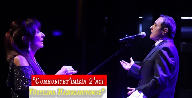 “Cumhuriyet’imizin 2’nci Yüzyılına Hazırlanıyoruz”