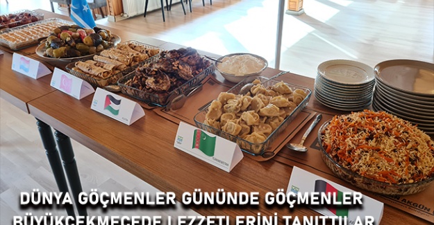 Dümya Göçmenler Gününde göçmenler Büyükçekmecede lezzetlerini tanıttılar