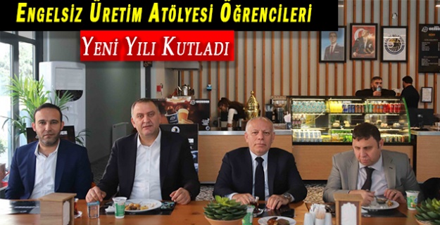 Engelsiz Üretim Atölyesi Öğrencileri Yeni Yılı Kutladı