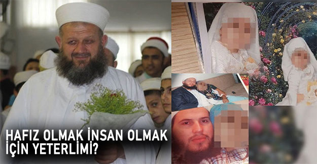 Hafız olmak insan olmak için yeterlimi?
