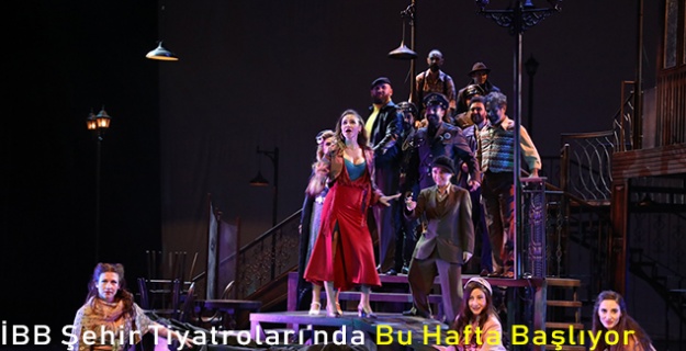 İBB Şehir Tiyatroları’nda Bu Hafta Başlıyor