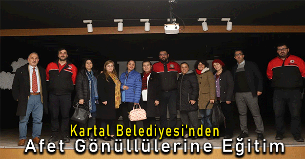 Kartal Belediyesi’nden Afet Gönüllülerine Eğitim