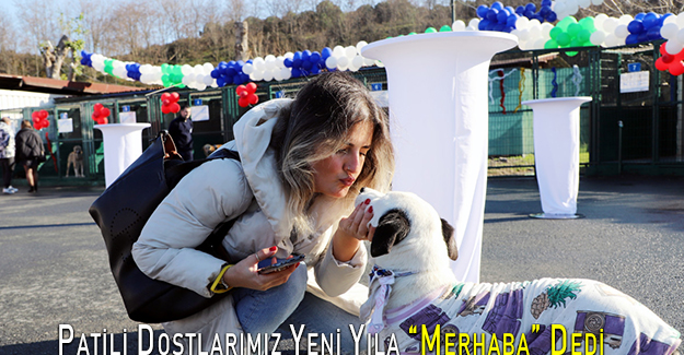 Patili Dostlarımız Yeni Yıla “Merhaba” Dedi