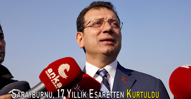 Sarayburnu, 17 Yıllık Esaretten Kurtuldu