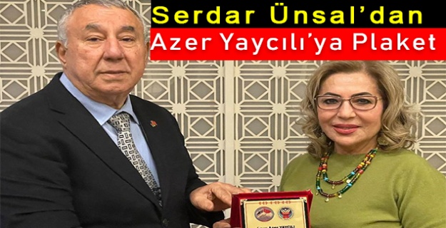 Serdar Ünsal’dan Azer Yaycılı’ya Plaket