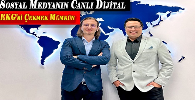 Sosyal Medyanın Canlı Dijital EKG'si Çekmek Mümkün