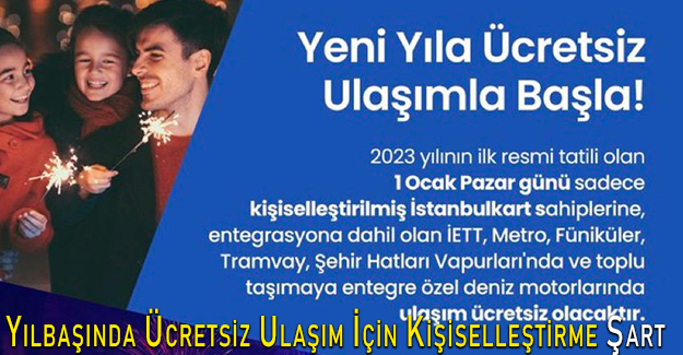 Yılbaşında Ücretsiz Ulaşım İçin Kişiselleştirme Şart