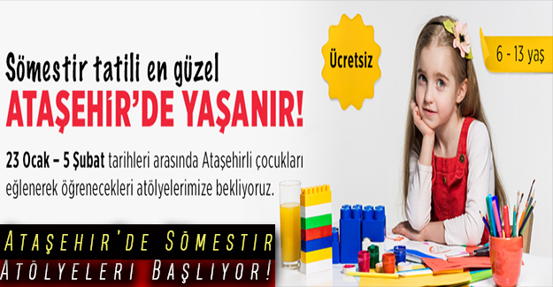 Ataşehir’de Sömestir Atölyeleri Başlıyor!