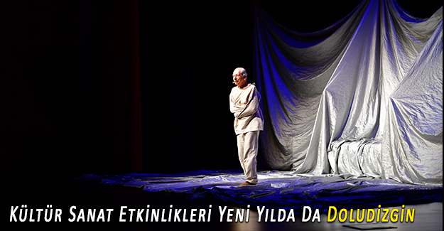 Kültür Sanat Etkinlikleri Yeni Yılda Da Doludizgin