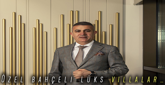 Özel bahçeli lüks villalar…