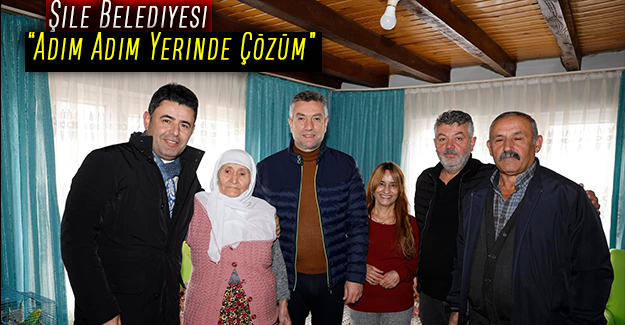 Şile Belediyesi “Adım Adım Yerinde Çözüm” çalışmalar hızla devam ediyor